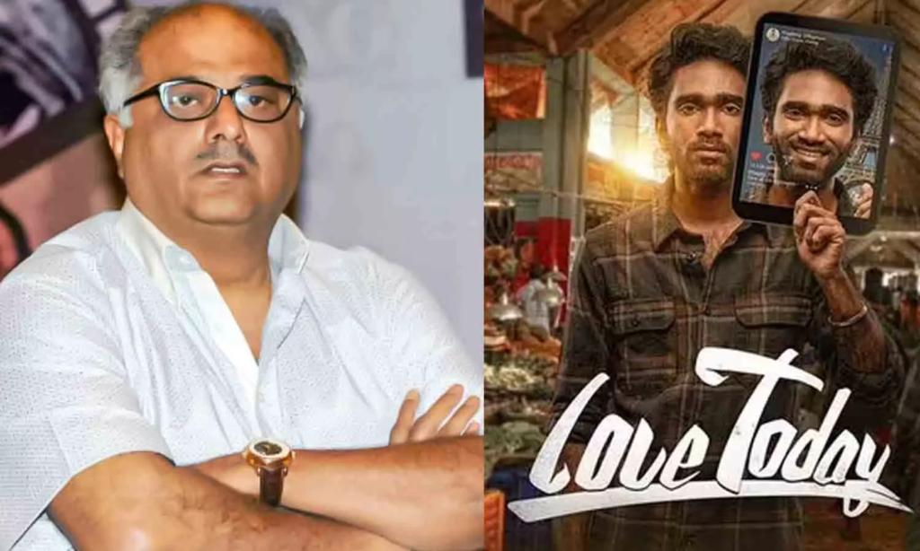 ‘லவ் டுடே’ பட ஹிந்தி ரீமேக் – போனி கபூர் விளக்கம்!